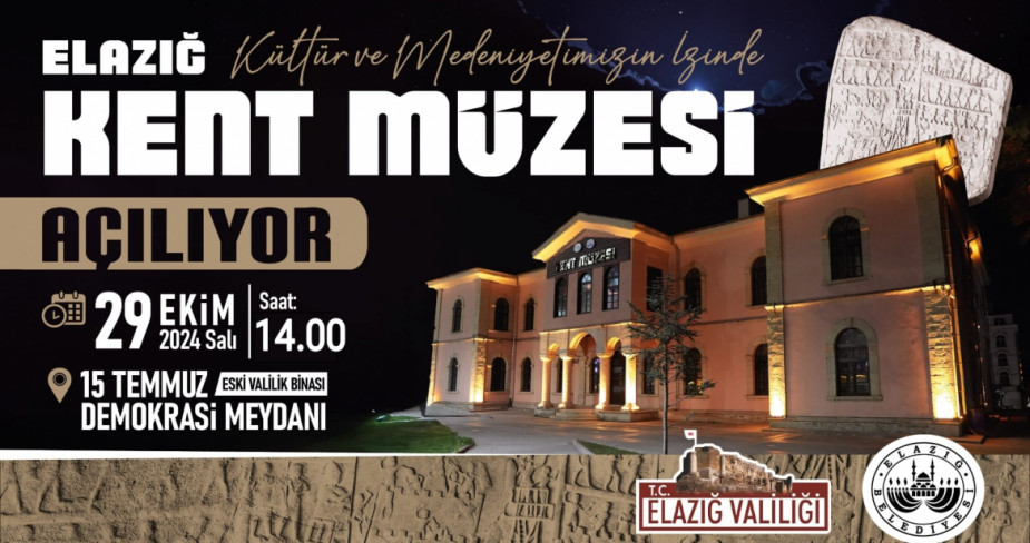 Cumhuriyet’imizin Kuruluşunun 101. Yıl Dönümünde Şehrimize Armağanımız Elazığ Kent Müzesi Açılıyor