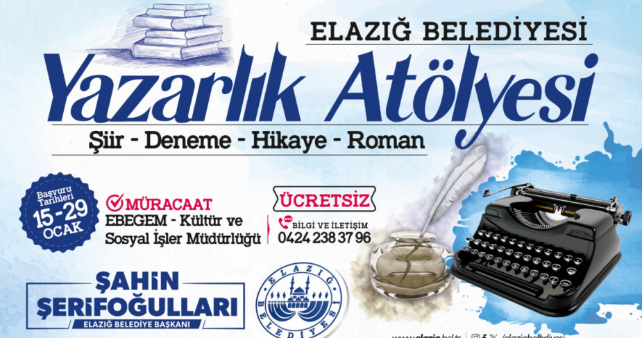 Elazığ Belediyesi 3. Yazarlık Atölyesi, Yazarlığa İlgi Duyanlara Kapılarını Açacak