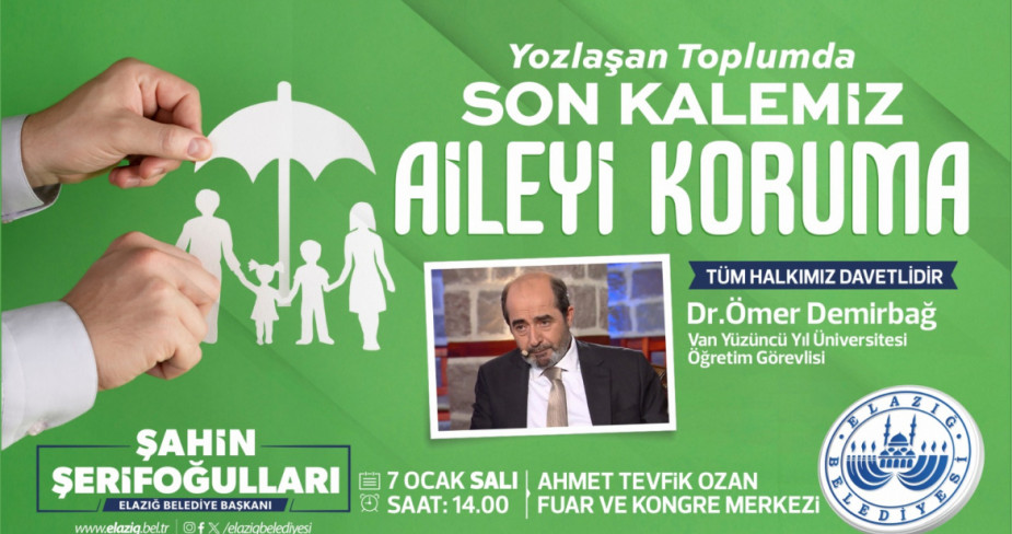 Elazığ Belediyesi’nden “Ailenin Korunması” Temalı Konferans